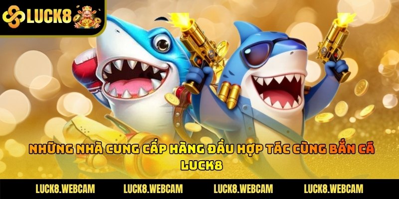 Thương hiệu hợp tác nhiều sảnh top hiện nay nhằm đảm bảo chất lượng game