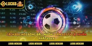 Cách Đọc Kèo Bóng Đá