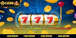 Top Game Nổ Hũ Uy Tín